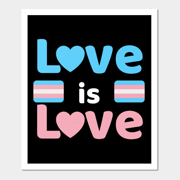 Love is Love Trans Pride Flag